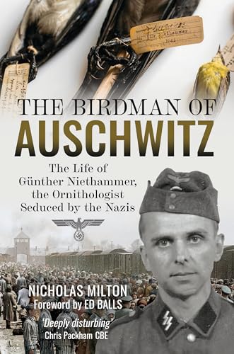 Book cover featuring a Nazi officer, a crowd at Auschwitz, and tagged bird specimens.