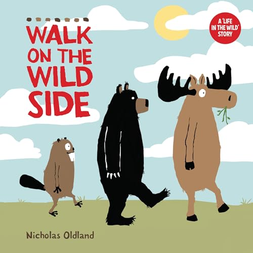 Book cover with illustrated bear, moose, beaver, and title "Walk on the Wild Side".