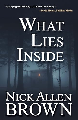 Book cover: dark forest, distant lit house, title "What Lies Inside.