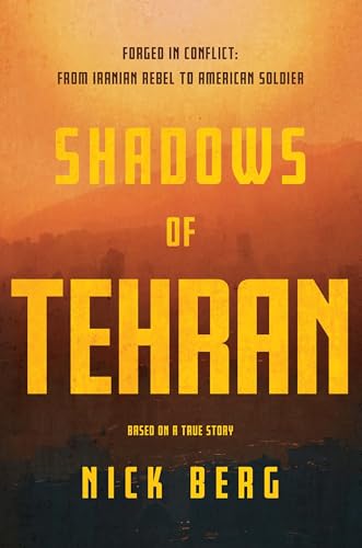 Book cover for "Shadows of Tehran" with orange text on a hazy landscape.