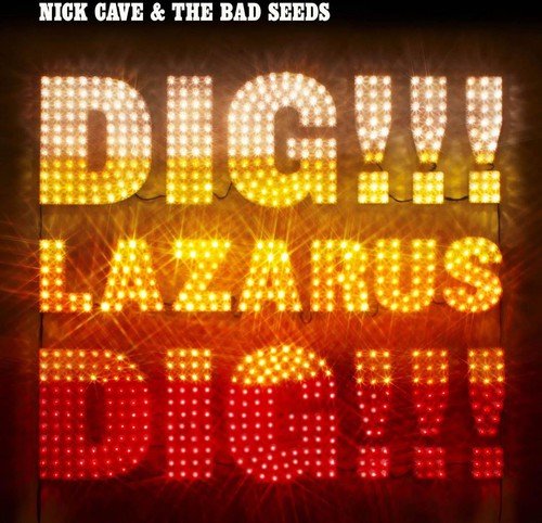 Album cover with marquee letters spelling "DIG LAZARUS DIG" in yellow and red lights.