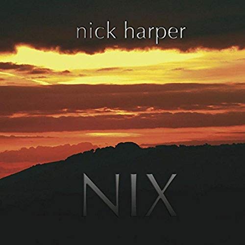 CD cover for Nick Harper’s “Nix” with a sunset landscape.