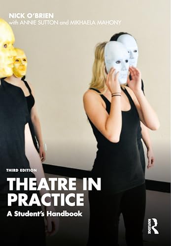 Book cover: people wearing theatrical masks, title "Theatre in Practice".