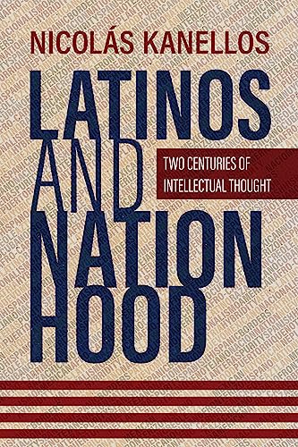 Book cover with bold title “Latinos and Nationhood” over textured background.