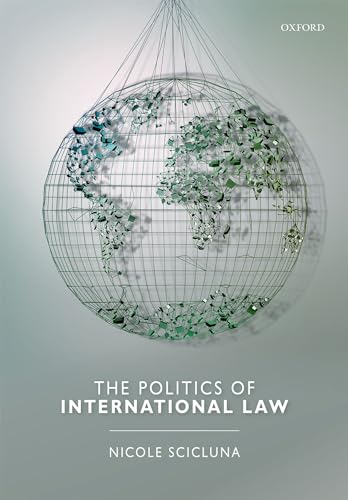 Book cover: shattered globe within a wireframe, title "The Politics of International Law".