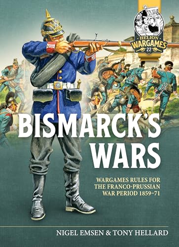 Book cover depicting Prussian soldiers, titled "Bismarck's Wars" with wargaming rules.