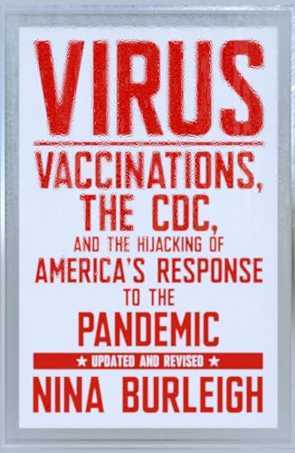 Book cover: "Virus: Vaccinations" by Nina Burleigh, red text on white.