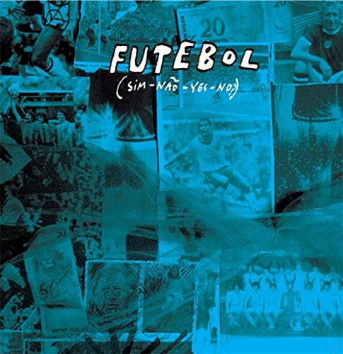 Blue-toned album cover with "FUTEBOL" text and collaged images of people and money.