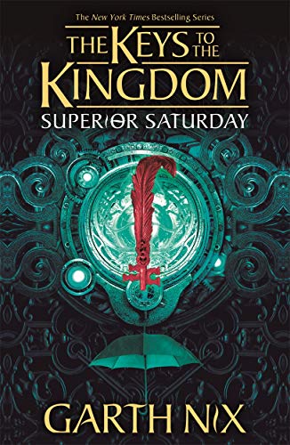 Book cover: “Superior Saturday: The Keys to the Kingdom 6” with ornate design.