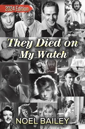 Book cover featuring black and white portraits of various actors, "They Died on My Watch.