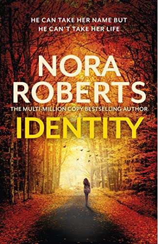 Book cover: "Identity" by Nora Roberts, woman walking down a tree-lined road.
