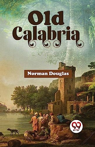 Book cover: “Old Calabria” with a landscape painting of a tower and figures.