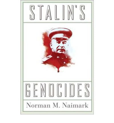 Book cover: Stalin’s Genocides by Norman M. Naimark, with portrait.