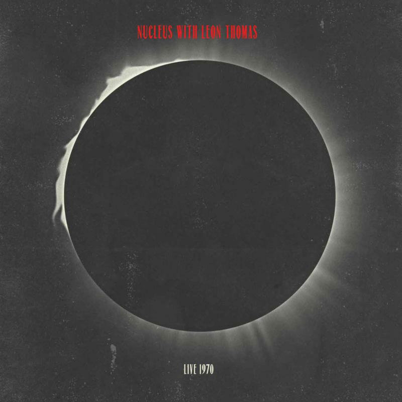 Album cover for Nucleus - Live 1970, featuring a solar eclipse image.