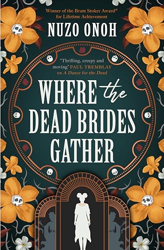 Book cover with a white silhouette of a bride surrounded by orange skull-flowersBflowers.