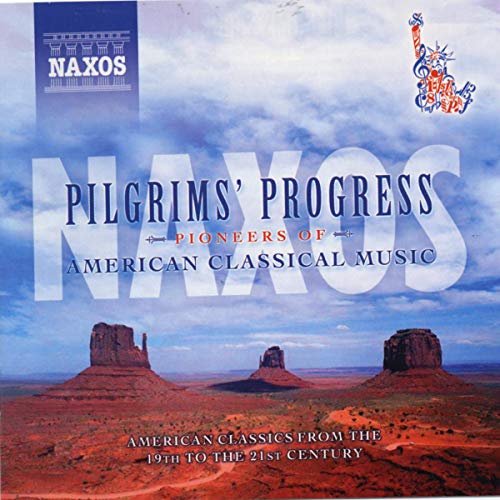 CD cover: desert landscape with text "Pilgrims' Progress" and "Naxos" logo.