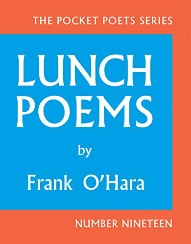 Book cover: "Lunch Poems" by Frank O'Hara, blue and orange design.