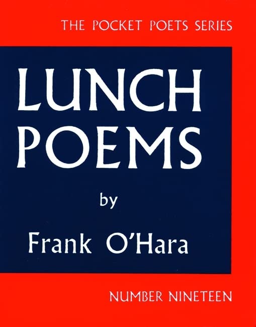 Book cover for Lunch Poems by Frank O'Hara with white text on blue background.
