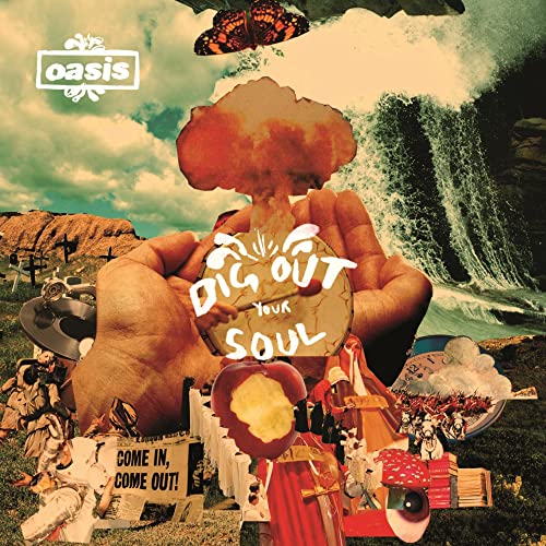 Oasis album cover, “Dig Out Your Soul”, surreal collage of images.