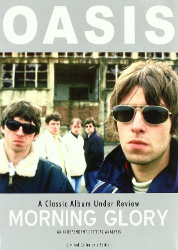 Oasis “Morning Glory” DVD cover featuring Liam Gallagher in sunglasses.