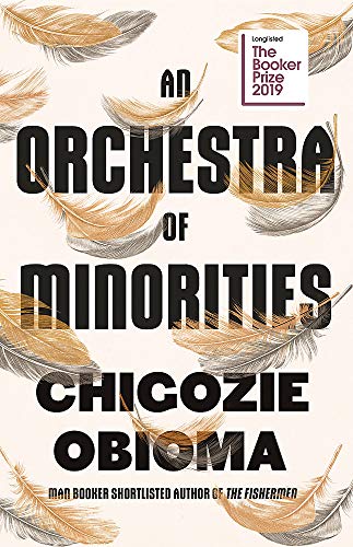 Book cover: “An Orchestra of Minorities” by Chigozie Obioma, with feather imagery.