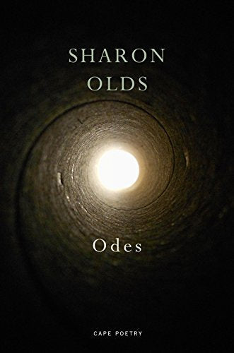 Book cover for "Odes" by Sharon Olds, featuring a tunnel-like image.