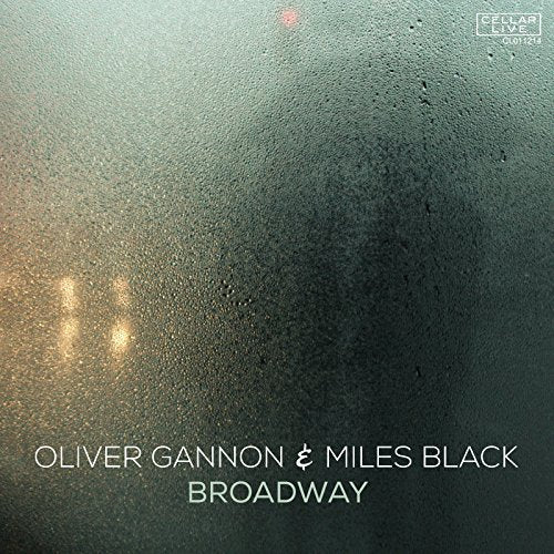 CD cover for "Broadway" by Oliver Gannon & Miles Black, rain effect.