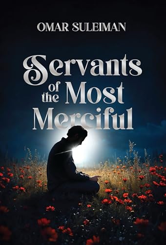 Book cover: “Servants of the Most Merciful” with a silhouetted figure praying.