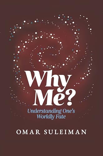 Book cover titled Why Me? by Omar Suleiman with a swirling galaxy design.