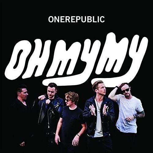 OneRepublic album cover, "Oh My My", featuring the band members.