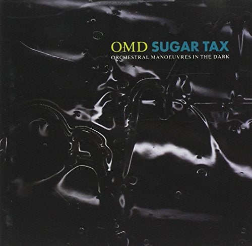 CD cover for OMD’s “Sugar Tax” with dark, swirling liquid effect.