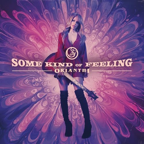 Album cover for Orianthi’s “Some Kind Of Feeling” featuring a guitarist.
