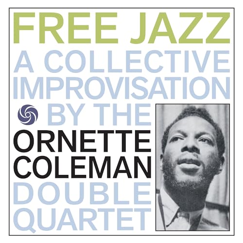 Album cover for Ornette Coleman's Free Jazz with text and a portrait of Coleman.