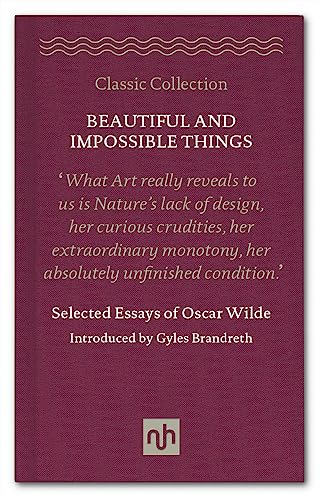 Dark red book cover with white text: "Beautiful and Impossible Things" by Oscar Wilde.