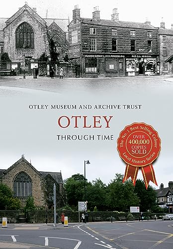 Book cover showing a split-view comparison of an Otley street scene, past and present.