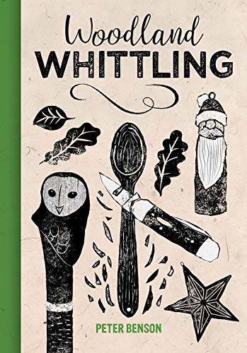 Book cover titled Woodland Whittling featuring illustrations of a carved owl, spoon, and Santa.