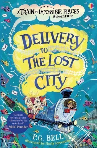 Book cover: colorful illustration of a train delivering to a lost city.