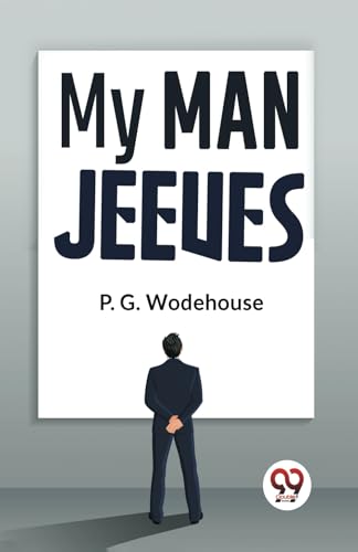 Book cover: "My Man Jeeves" by P.G. Wodehouse, man viewed from behind.