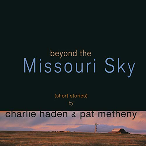 Album cover for "Beyond the Missouri Sky" by Haden & Metheny.
