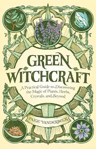Book cover with green foliage, crystals, and the title "Green Witchcraft.