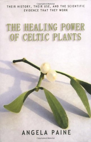 Book cover featuring mistletoe and green text: “The Healing Power of Celtic Plants.”