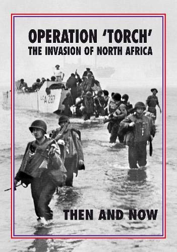 World War II soldiers wading ashore during Operation Torch in North Africa.