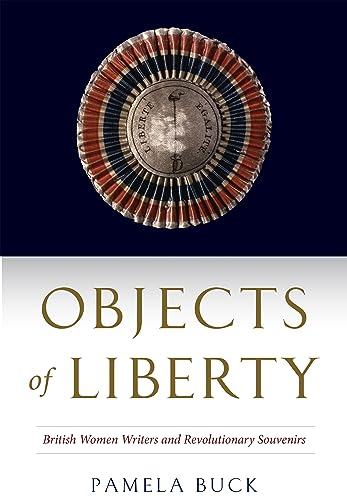 Book cover: circular ribbon design above title "Objects of Liberty" and author name.