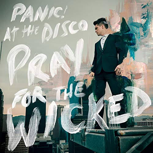 Album cover for Panic! At The Disco’s “Pray For The Wicked” featuring a man in a suit.