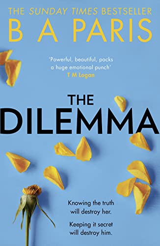 Book cover: “The Dilemma” by B A Paris, with yellow flower petals.