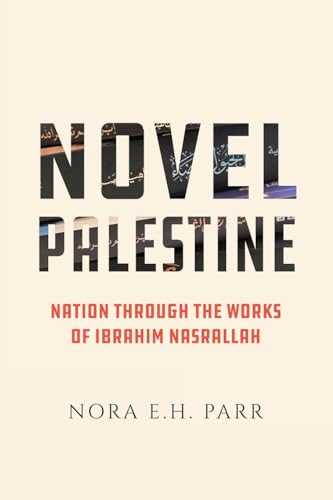 Book cover for “Novel Palestine” with bold text and layered imagery.
