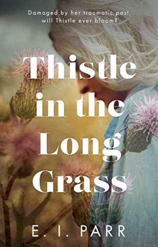 Book cover: woman’s face obscured by thistles and long grass.