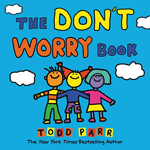 Book cover with colorful cartoon children and bold title, "The Don't Worry Book.
