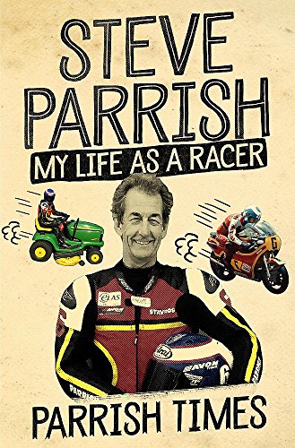 Book cover featuring Steve Parrish, a racer, with a lawnmower and motorcycle.