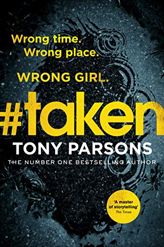 Book cover for "#taken" by Tony Parsons, with abstract dark imagery.